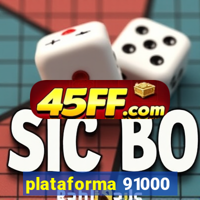 plataforma 91000